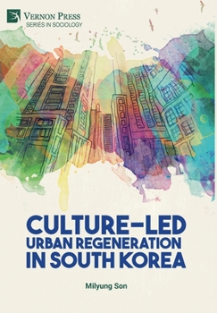 Hardcover Culture-Led Urban Regeneration in South Korea Book