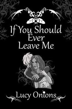 Paperback If You Should Ever Leave Me Book