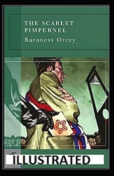 Paperback The Scarlet Pimpernel Illustrated Book