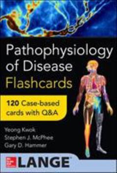 Cards Pathophysiology of Disease Flashcards: 120 Case-Based Cards with Q&A Book
