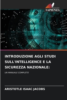 Paperback Introduzione Agli Studi Sull'intelligence E La Sicurezza Nazionale [Italian] Book