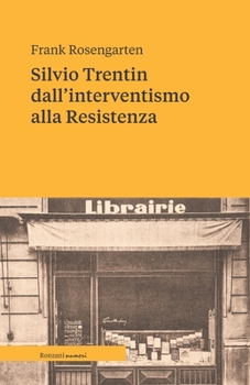 Paperback Silvio Trentin dall'interventismo alla Resistenza [Italian] Book