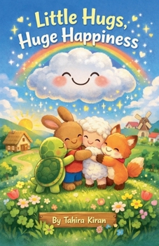 Paperback Little Hugs, Huge Happiness Book