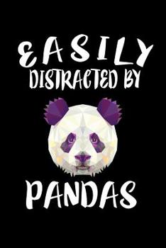 Paperback Easily Distracted By Pandas: Animal Nature Collection Book
