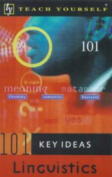 Paperback Linguistics (Teach Yourself 101 Key Ideas) Book