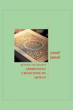Paperback Beyond the Doubts-Addressing Criticisms on Quran Book