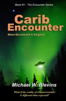 Paperback Carib Encounter: Alien Disclosure & Beyond Book