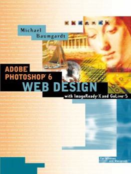 Paperback Adobe Photoshop 6.0 Web Design with Imageready 3 and GoLive 5 Book