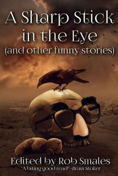 Paperback A Sharp Stick in the Eye (and other funny stories) Book