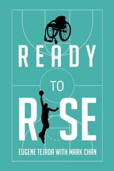 Paperback Ready to Rise: One Man's Journey from Paralysis to Liberation Book