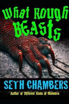 Paperback What Rough Beasts: Twenty-Five Monstrous Tales Book