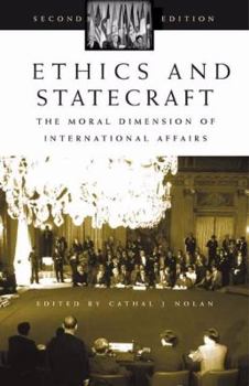 Paperback Ethics and Statecraft: The Moral Dimension of International Affairs (Humanistic Perspectives on International Relations) Book