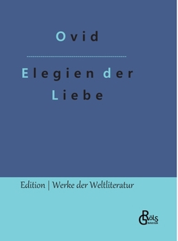 Hardcover Elegien der Liebe [German] Book