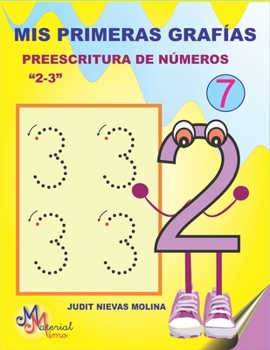 Paperback MIS Primeras Grafías. Preescritura de Números 2-3: Preescritura de Números 2-3 [Spanish] Book