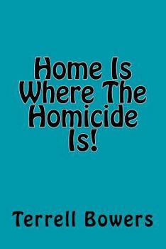 Paperback Home Is Where The Homicide Is! Book
