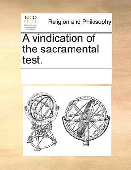 Paperback A Vindication of the Sacramental Test. Book