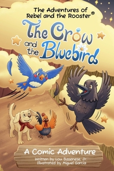The Crow & The Bluebird: A Rebel & The Rooster® Comic Adventure