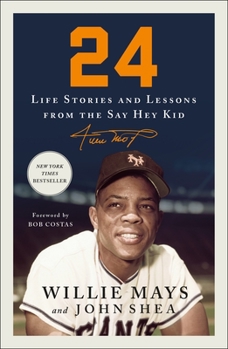 Paperback 24: Life Stories and Lessons from the Say Hey Kid Book