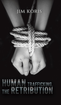 Hardcover Human Trafficking, The Retribution Book