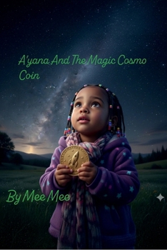 Paperback A'yana And The Magic Cosmo Coin Book