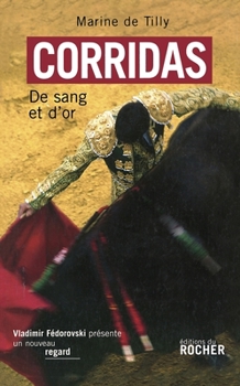 Paperback Corridas: De sang et d'or [French] Book