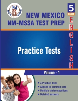 Paperback New Mexico State Test Prep ,5th Grade ELA Practice Tests: Volume 1, Practice Questions and Explanations | Full Length Online Practice Test (New Mexico (NM-MSSA) State Test prep by Math-Knots) Book