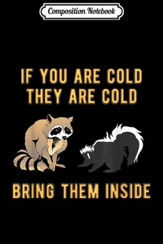 Composition Notebook: Backyard Animals Meme Funny Raccoon Skunk Gift  Journal/Notebook Blank Lined Ruled 6x9 100 Pages