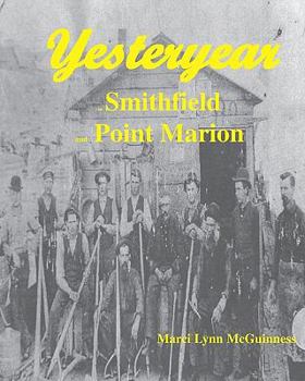 Paperback Yesteryear In Smithfield And Point Marion Book