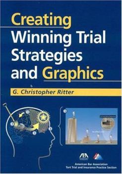 Paperback Creating Winning Trial Strategies and Graphics Book