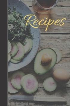 Paperback Recipes: Blank Recipe Journal to Write in for Women, Food Cookbook Design, Document all Your Special Recipes and Notes for Your Book