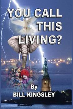 Paperback You Call This Living? Book