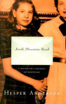 Hardcover South Mountain Road: A Daughter's Journey of Discovery Book