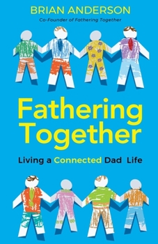 Paperback Fathering Together Book