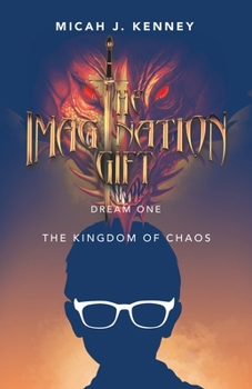 Paperback The Imagination Gift: The Kingdom of Chaos Book
