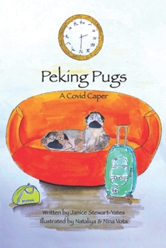 Paperback Peking Pugs: A Covid Caper Book