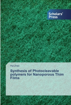 Paperback Synthesis of Photocleavable polymers for Nanoporous Thim Films Book