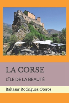 Paperback La Corse: L'Île de la Beauté [French] Book