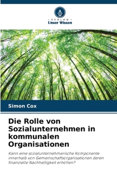 Paperback Die Rolle von Sozialunternehmen in kommunalen Organisationen [German] Book
