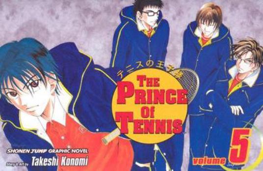 The Prince of Tennis, Vol. 5: New Challenge - Book #5 of the Prince of Tennis