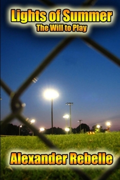 Paperback Lights of Summer: The Will to Play Book