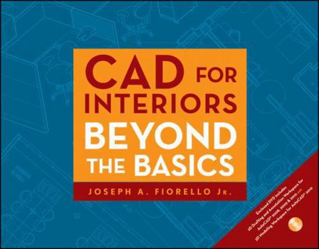 Hardcover CAD for Interiors: Beyond the Basics [With DVD] Book