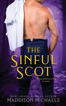 The Sinful Scot - Book #3 of the Saints & Scoundrels