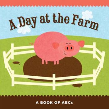 Board book A Day at the Farm: A Book of ABCs Book