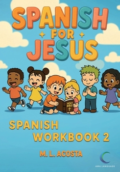 Paperback Spanish for Jesus, Spanish Workbook 2 Book