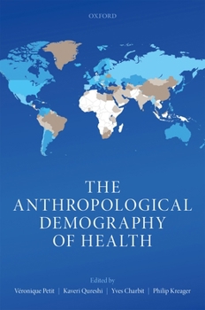 Hardcover The Anthropological Demography of Health Book