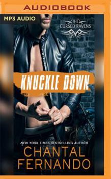 Knuckle Down - Book #2 of the Cursed Ravens MC