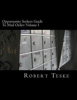 Paperback Opportunity Seekers Guide To Mail Order: Volume I Book