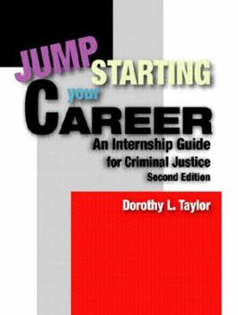 Paperback Jumpstarting Your Career: An Internship Guide for Criminal Justice Book