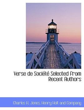 Verse de Société Selected from Recent Authors