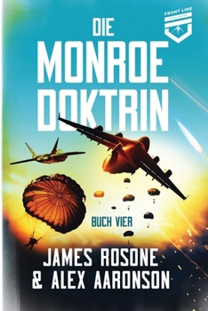 Paperback Die Monroe-Doktrin: Buch Vier [German] Book